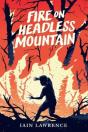 Fire On Headless Mountain - Preview