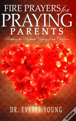 Capa do artigo Fire Prayers For Praying Parents