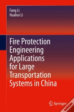 Capa do artigo Fire Protection Engineering Applications For Large Transportation Systems In China