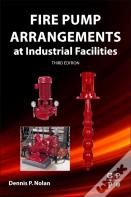Fire Pump Arrangements At Industrial Facilities