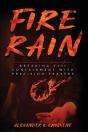 Fire Rain: Breaking Evil Containment Wit - Preview