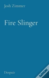 Fire Slinger: Despair