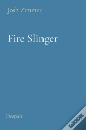 Fire Slinger