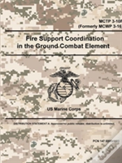 Capa do artigo Fire Support Coordination In The Ground Combat Element - Mctp 3-10f (Formerly Mcwp 3-16)
