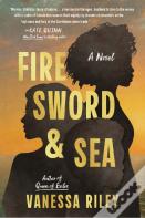 Fire Sword And Sea