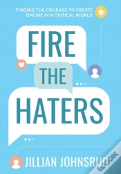 Capa do artigo Fire The Haters: Finding Courage To Crea