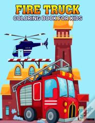 Fire Truck Coloring Book For Kids