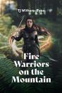 Fire Warriors On The Mountain - Preview