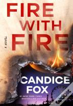 Fire With Fire
