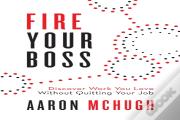 Fire Your Boss