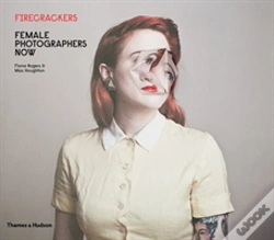 Capa do artigo Firecrackers: Female Photography Now