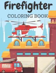 Firefighrer Coloring Book
