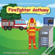 Firefighter Anthony