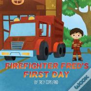Firefighter Fred'S First Day