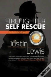 Firefighter Self Rescue: The Evolution Of Service