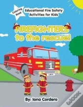 Firefighters To The Rescue  Educational