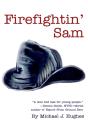 Firefightin' Sam - Preview