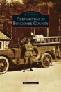 Firefighting In Buncombe County - Preview