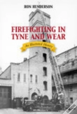 Capa do artigo Firefighting In Tyne And Wear