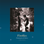 Fireflies - Preview