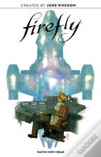 Firefly Original Graphic Novel: Watch How I Soar