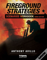 Fireground Strategies Scenarios Workbook