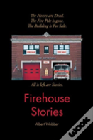 Firehouse Stories
