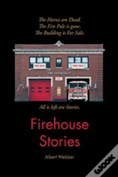 Firehouse Stories