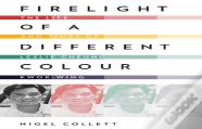 Firelight Of A Different Colour