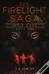 Firelight Saga: Wolf'S Cry
