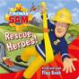 Fireman Sam Rescue Heroes! A Lift-And-Look Flap Book - Preview