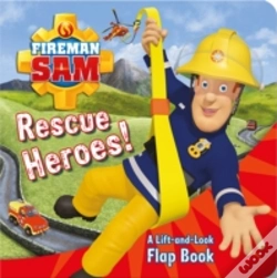 Capa do artigo Fireman Sam Rescue Heroes! A Lift-And-Look Flap Book