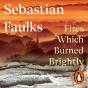 Fires Which Burned Brightly - Preview