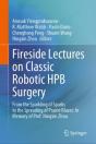Fireside Lectures On Classic Robotic Hpb Surgery - Preview