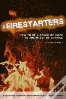 #Firestarters