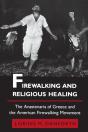 Firewalking And Religious Healing - Preview