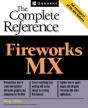Fireworks(R) Mx: The Complete Reference - Preview
