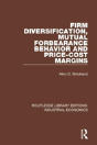 Firm Diversification, Mutual Forbearance Behavior And Price-Cost Margins - Preview