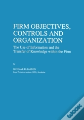 Firm Objectives, Controls And Organization