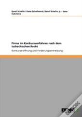 Firma Im Konkursverfahren Nach Dem Tschechischen Recht