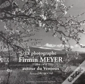 Firmin Meyer : Autour Du Ventoux