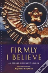 Firmly I Believe
