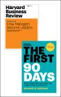 First 90 Days With Harvard Business Review Article &Quote;How Managers Become Leaders&Quote; (2 Items) - Preview