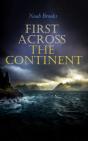 First Across The Continent - Preview