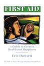 First Aid -A Guide To Greater Health And - Preview