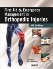 First Aid And Emergency Management In Orthopedic Injuries