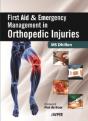 First Aid And Emergency Management In Orthopedic Injuries - Preview
