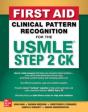 First Aid Clinical Pattern Recognition For The Usmle Step 2 Ck - Preview