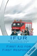 First Aid For First Responders