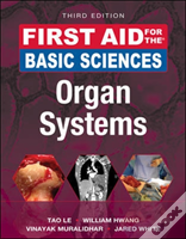 First Aid For The Basic Sciences: Organ Systems, Third Edition